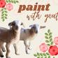 Father’s Day Paint with Goats!