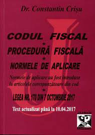 Codul Fiscal 2017 Procedura Fiscala Si Normele De Aplicare Text Actualizat Pana La 10 04 2017 Dr Con By Librariaonline Issuu