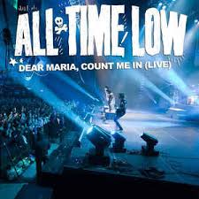 A of this bottle and i'm the pen. All Time Low Dear Maria Count Me In Live 2010 320 File Discogs