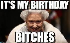 Birthday To Me Meme Funny Its Your Birthday Meme Funny Birthday Meme Birthday Meme Birthday Quotes For Me