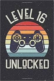 Android central covers smartphones, watches, tablets, chromeos devices, . Level 16 Unlocked 16th Birthday Gift Ideas Funny 16 Year Old Gifts Gaming Journal Video Game Notebook Diary Greeting Card Alternative For Gamer Boys Girls Kids Jones Joann 9798637110490 Amazon Com Books