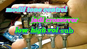 Maybe you would like to learn more about one of these? Cara Modif Tone Control Menjadi Crossover Part 1 Youtube