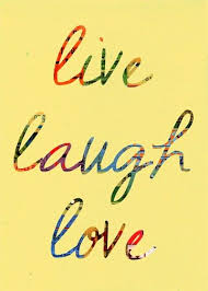  Live Laugh Love Live Laugh Love Art Quotes Inspirational