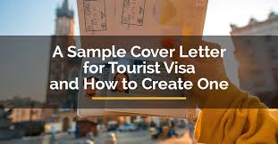 A Sample Cover Letter For Tourist Visa And How To Create One