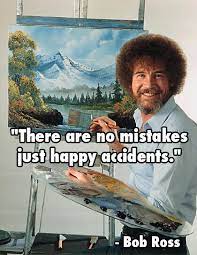 4.6 out of 5 stars. Bad Robot On Twitter There Are No Mistakes Just Happy Accidents Bob Ross Brquotedujour Http T Co R0dsmq4ksu