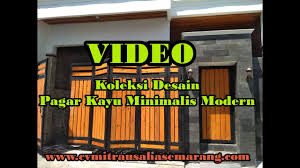 Pagar minimalis adalah salah satu dari beragam jenis pagar rumah yang menjadi pilihan banyak orang karena memiliki desain lebih simple dan sesuai dengan konsep rumah minimalis modern. Kumpulan Desain Pagar Kayu Minimalis Modern Youtube