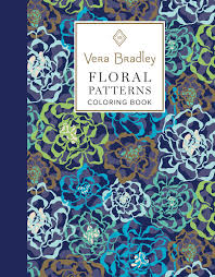 The vera bradley factory outlet stores are located in outlet centers throughout the united states, featuring savings starting at 50% off retail prices. Amazon Com Vera Bradley Floral Patterns Coloring Book Design Originals 40 Authentic Designs 16 Gift Tags 8 Notecards Plus Pattern Guide Art Techniques Gallery High Quality Pages Won T Bleed Through 9781497203013 Vera