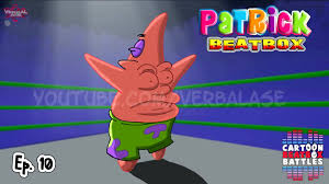 Mermaid man will make you disappear yo. Verbalase Beatboxer Patrick Beatbox Solo 2 Cartoon Beatbox Battles Facebook