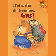 .donde poder celebrar tu también thanksgiving (acción de gracias) si no quieres parecer will smith en la película de soy leyenda. Feliz Dia De Gracias Gus Happy Thanksgiving Gus By Jacklyn Williams Audiobook Audible Com