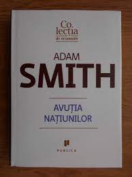 Avutia natiunilor adam smith avutia natiunilor. Adam Smith Avutia Natiunilor CumpÄrÄ