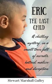 Eric, The Last Child See more