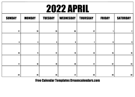 April 2022 Calendar Free Blank Printable Templates