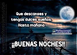 ¿qué es el descanso de nuestro ser querido? Buenas Noches Que Descanses Y Tengas Dulces Suenos