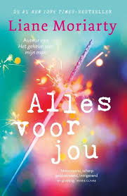 Bol Com Alles Voor Jou Liane Moriarty 9789400511231 Boeken Boeken Luisterboek Nieuwe Vrienden