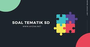 Check spelling or type a new query. Latihan Soal Penilaian Harian Tematik Kelas 5 Lima Sd Mi Tema 2 Udara Bersih Bagi Kesehatan Ahzaa Net