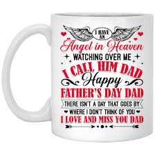 Thank you and have a good day. Angel Dad In Heaven Mug I Have An Angel In Heaven Happy Father S Day Dad Mug Cubebik