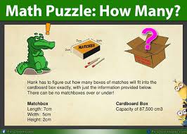 Whether the skill level is as a beginner or something more advanced, they're an ideal way to pass the time when you have nothing else to do like waiting in an airport, sitting in your car or as a means to. How Many Boxes Of Matches Will Fit Fun Math Puzzles With Answer