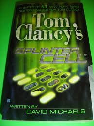 Find the complete tom clancy's splinter cell book series listed in order. Tom Clancy S Splinter Cell By David Michaels December 2004 Paperback Book