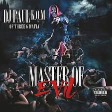 Tyga 40 Mill Prod By Kanye West Mike Dean Dj Paul Psychopathic Records Debut Album Master Of Evil Pre Order Now At Www Hatchetgear Com Psychopathicstreetteam Daytono Dj Three 6 Mafia New Music