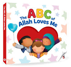 The Abc Of Allah Loves Me Allah Love Allah My Love