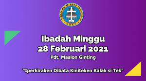 Agar kita menjadi lebih peka terhadap rencana dan kehendak allah dan apa yang harus kita buat bagi sesama kita. Renungan Dan Ibadah Minggu 28 Februari 2021 Gbkp Rawamangun Pulomas