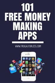 Make Money Online Fast And Free Easy No Scams 101 Free Money Making Apps To Earn Extra Money 2020 Money Apps Earn Money Online Fast Fast Money