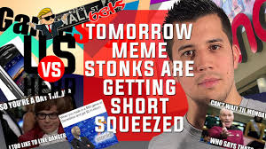 There's more to the meme stock mania than sheer momentum alone. Tomorrow Meme Stonks Get Short Squeezed Gme Bb Amc Options Trading Watchlist Stock Market Today Youtube