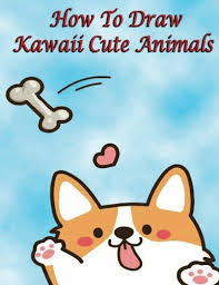 Round heads and eyes and curvy shapes convey a. Buy How To Draw Kawaii Cute Animals Drawing For Kids How To Draw Cute Stuff Book Online At Low Prices In India How To Draw Kawaii Cute Animals Drawing For Kids