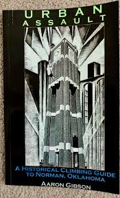 The Buildering Files: Historical Climbing Guides to Urban Ascents in  Norman, Oklahoma