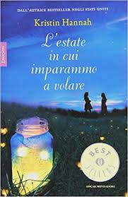 Start by marking l'estate in cui imparammo a volare as want to read L Estate In Cui Imparammo A Volare Hannah Kristin 9788804640585 Amazon Com Books