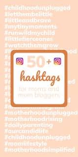 50 Mom And Baby Hashtags To Use On Instagram Best Instagram Hashtags Instagram Baby Hashtags Funny