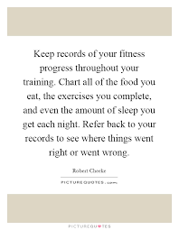 keep records of your fitness progress throughout your