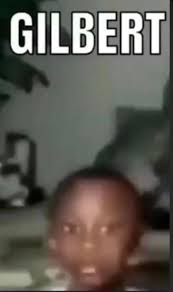 gilbert : r/memes