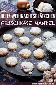 Frischkase Mandel Platzchen Ganz Einfach Emmikochteinfach Rezept Schnelle Platzchen Rezepte Rezept Kekse Kochen Und Backen