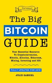 The Big Bitcoin Guide Your Essential Resource To Cryptocur Ethereum Mining Investing Easy Online Jobs