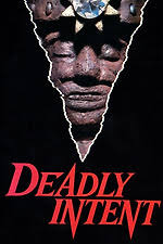 ‎Deadly Intent (1988) directed by Nigel Dick • Reviews, film + cast •  Letterboxd