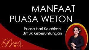 Manfaat Puasa Wedal Sabtu