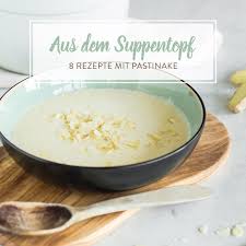 Pastinaken Mohren Suppe Mit Knusprigen Pastinaken Chips Rezept Pastinake Lebensmittel Essen Pastinaken Rezepte