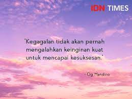 Ingin menambah semangat yang sedang luntur? 10 Kata Motivasi Agar Kamu Semangat Menghadapi Tantangan Hidup