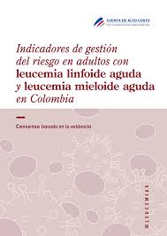 A leucemia é um tipo de câncer maligno, que causa o acúmulo de células doentes na medula óssea, substituindo as saudáveis. Consenso Basado En La Evidencia Indicadores De Gestion Del Riesgo En Adultos Con Leucemia Linfoide Aguda Y Leucemia Mieloide Aguda En Colombia Cuenta De Alto Costo