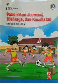Buku matematika kelas 5 sd/mi kurikulum 2013 merupakan buku gratis yang hak ciptanya dimiliki oleh. Buku Pjok Kelas 5 Sd Kurikulum 2013 Berbagai Buku