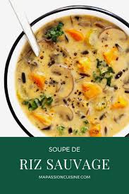 Recette De Soupe De Riz Sauvage Sur Mapassioncuisine Com Soupe De Riz Sauvage Recettes De Cuisine Soupe De Riz