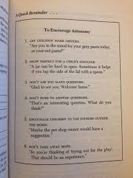 To Encourage Autonomy Reminder Sheet From How To Talk So Kids Will Listen Listen So Kids Will Talk Conscious Parenting Kids Behavior Kids Talking