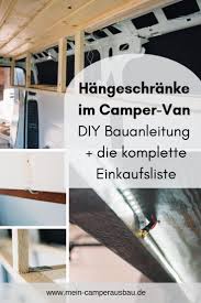 Hangeschranke Im Eigenen Camper Sind Etwas Tolles Schranke Selbst Zu Bauen Und Zu Montieren Ist Nicht So Schwierig Camper Diy Bauanleitung Wohnmobil Ausbauen