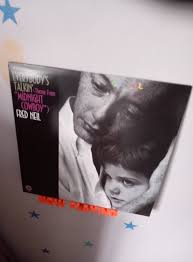 Fred Neil Everybody's Talking Capitol Records 1969 Was originally released  in 1967 titled Fred Neil, but re-released in 1969 when Midnight Cowboy came  out, and the title track covered by Harry Nilsson