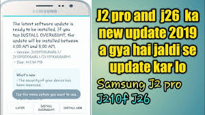 J2 Pro J210f And J26 Ka New Update 2019 Https Youtu Be Yjn3cqyvfs0 News Update News Whats New