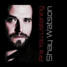 Download Shay Watson album songs: Are You Listening