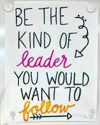 Since My 5th Graders Are The Leaders Of The School I Thought This Would Be An Appropriate Keepthequote Leader Quotes Positive Quotes Leadership Quotes