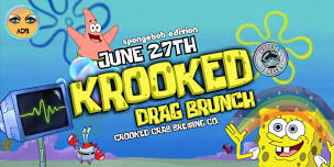 Krooked Drag Brunch - Spongebob Edition