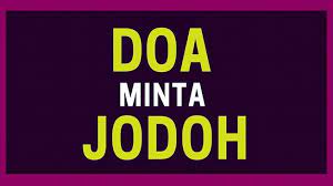 Doa Cepat Dapat Jodoh Yang Terbukti Mujarab Dalam Waktu Kilat